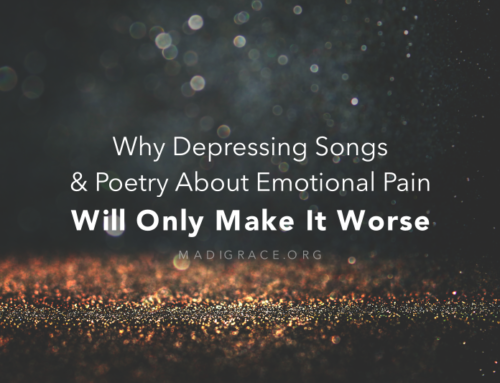 Why Depressing Songs and Poetry About Emotional Pain Will Only Make It Worse