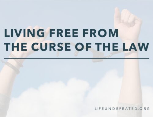 Living Free From the Curse of the Law